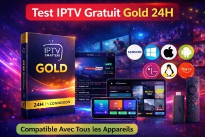 Test IPTV Gratuit Gold 24H