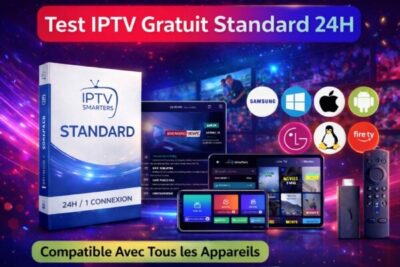 Test IPTV Gratuit Standard 24H